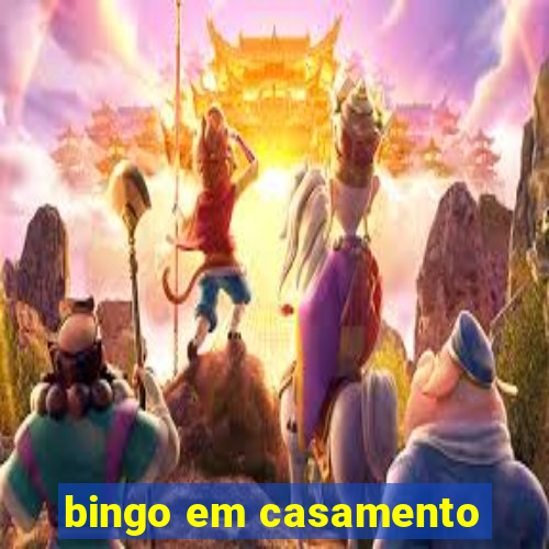 bingo em casamento